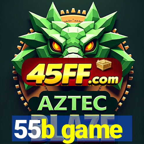 55b game
